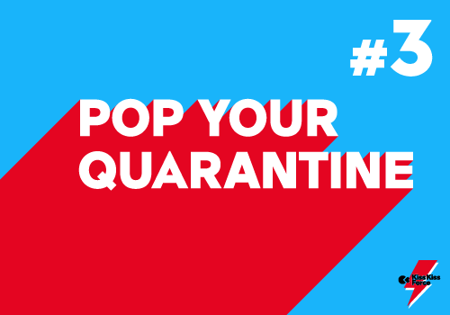 Pop your quarantine 3
